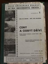 kniha Ceny a odbyt dříví Soubor předpisů platných v zemích České a Moravskoslezské : Abecední přehled výrobků lesního a dřevařského hospodářství ..., Knihovna Hospodářské skupiny průmyslu pil Ústředního svazu průmyslu pro Čechy a Moravu 1946