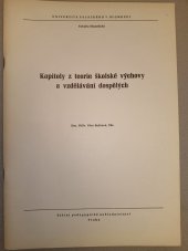 kniha Kapitoly z teorie školské výchovy a vzdělávání dospělých určeno pro posl. fak. filozof., SPN 1988