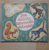 kniha Jak kočička zapomněla mňoukat, Antonín Dědourek 1942