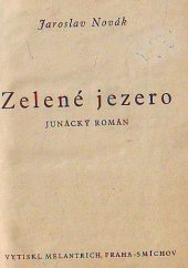 kniha Zelené jezero junácký román, Melantrich 1948