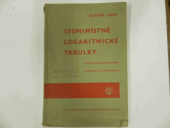 kniha Sedmimístné logaritmické tabulky a logaritmické pravítko s návodem k používání schváleno . . . jako vyučovací pomůcka pro obchodní akademie s českým vyučovacím jazykem, Česká grafická Unie 1940