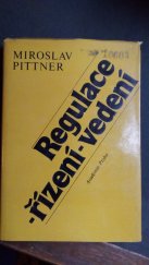 kniha Regulace - řízení - vedení příspěvek k marxisticko-leninské analýze sociální podstaty řízení, Academia 1984