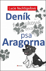 kniha Deník psa Aragorna, CPress 2022