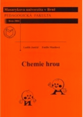 kniha Chemie hrou, Masarykova univerzita 2004