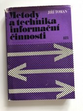 kniha Metody a technika informační činnosti, SNTL 1970