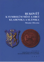 kniha Rukověť k symbolům měst a obcí Kladenska a Slánska, Patria 2007