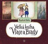 kniha Velká kniha Vlase a Brady, Skála 2021