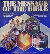 kniha The message of the Bible How To Understand It How To Release Its Hidden Power, Guideposts Carmel 1988