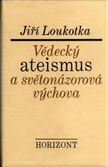 kniha Vědecký ateismus a světonázorová výchova, Horizont 1979