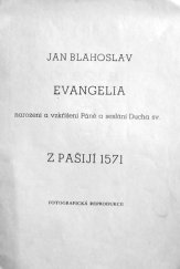 kniha Evangelia narození a vzkříšení Páně a seslání Ducha sv. z pašijí 1571, s.n. 