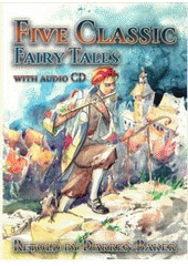 kniha Five classic fairy tales, Klaris 2006