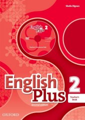 kniha English Plus Level 2 - Teacher´s Book with Teacher´s Resource Disk and access to Practice Kit, Oxford University Press 2021
