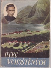 kniha Otec vyhoštěných P.Damián de Veuster,hrdina křesťanské lásky, Cor Jesu 1996