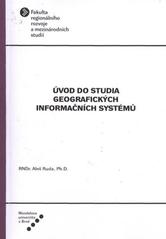 kniha Úvod do studia geografických informačních systémů, Mendelova univerzita v Brně 2010