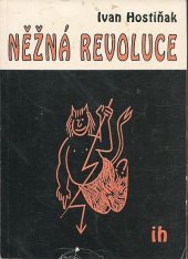 kniha Něžná revoluce, Ivan Hostiňak 1992