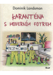 kniha Karanténa s moderním fotrem, Ikar 2021