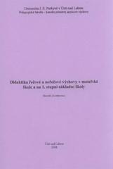 kniha Didaktika řečové a neřečové výchovy v mateřské škole a na 1. stupni základní školy sborník z konference, Univerzita Jana Evangelisty Purkyně Ústí nad Labem 2008