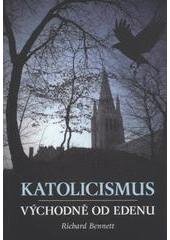 kniha Katolicismus - východně od Edenu pohled na katolicismus 21. století, Křesťanský život 2011