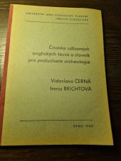 kniha Čítanka odborných anglických textů a slovník pro posluchače archeologie určeno pro posl. fak. filozof., Univerzita Jana Evangelisty Purkyně 1980