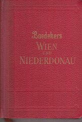 kniha Baedekers Wien und Niederdonau Reisehandbuch von Karl Baedeker, Bibliographisches Institut AG. 1943