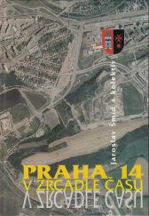 kniha Praha 14 v zrcadle času, Místní úřad Městské části Praha 14 1998