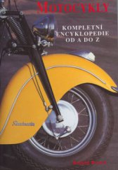 kniha Motocykly kompletní encyklopedie od A do Z, Svojtka & Co. 2001