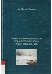 kniha Integration und Separation der Sudetendeutschen in der ČSR (1918-1920) Theorien der Nationalismen, Herbia 2005