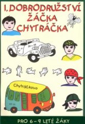 kniha 1. dobrodružství žáčka Chytráčka pro 6-9 leté žáky, Poradce 2004