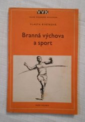 kniha Branná výchova a sport (Rozcvičky a hry), Naše vojsko 1954