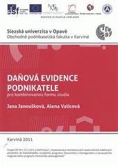 kniha Daňová evidence podnikatele pro kombinovanou formu studia, Slezská univerzita v Opavě, Obchodně podnikatelská fakulta v Karviné 2011