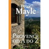 kniha Provence od A do Z, Argo 2014