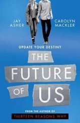 kniha The Future of Us, Simon & Schuster 2017