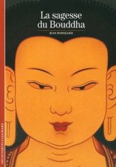 kniha La sagesse du Bouddha, Gallimard 1993