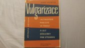kniha Vulgarizace jazykového projevu ve škole a její důsledky pro výchovu, SPN 1961