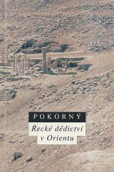 kniha Řecké dědictví v Orientu helénismus v Egyptě a Sýrii, ISE 1993