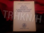 kniha Obsah, struktura a psychické řízení lidské činnosti, Univerzita Karlova 1986