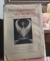 kniha Der Organismus der Seele Eine Einfuhrung in die analytische Seelenheilkunde, Lehmanns Verlag 1937