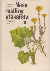 kniha Naše rostliny v lékařství, Avicenum 1985