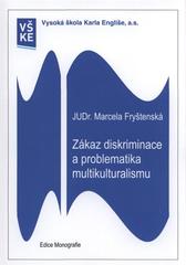 kniha Zákaz diskriminace a problematika multikulturalismu, Vysoká škola Karla Engliše 2010