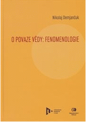 kniha O povaze vědy: fenomenologie, Epocha 2011