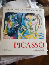 kniha Picasso - Der Zauberer von Notre Dame de Vie Ateliergeheimnisse, Artia 1971