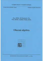 kniha Obecná algebra, Akademické nakladatelství CERM 2008