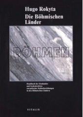 kniha Die Böhmischen Länder Böhmen - Handbuch der Denkmäler und Gedenkstätten europäischer Kulturbeziehungen in den Böhmischen Ländern., Vitalis 1997