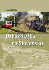 kniha Úzkokoľajky na Slovensku, EDIS 2018