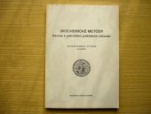 kniha Biochemické metody návody k pokročilým praktickým cvičením : skripta pro posl. přírodovědecké fak., Karolinum  1991