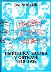 kniha Umělecká hudba v Ostravě 1918-1938, Tilia 1997