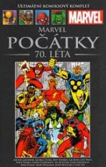 kniha Marvel počátky 70. léta, Hachette 2017