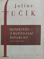 kniha Reportáže z buržoasní republiky z let 1929-1934, SNPL 1953