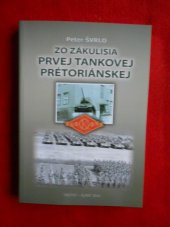 kniha Zo zákulisia prvej tankovej pretoriánskej,   Kozák-Press 2016