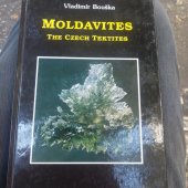 kniha Moldavites  The Czech tektites, For gis stříbro 1994